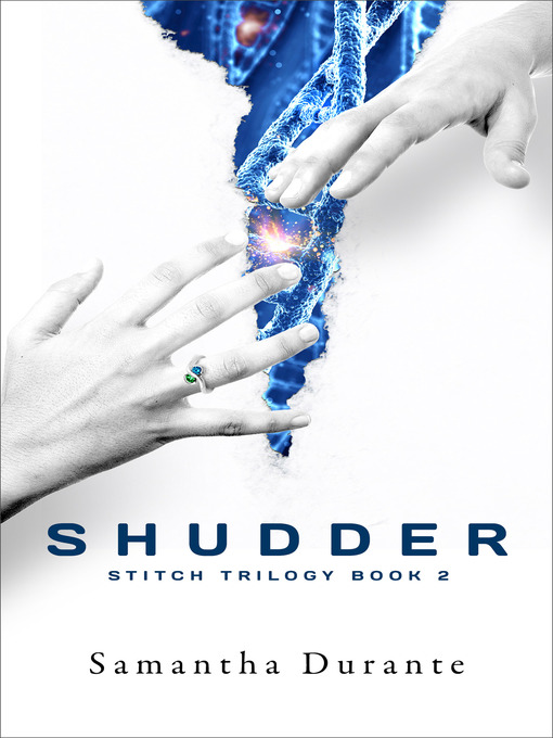 Title details for Shudder (Stitch Trilogy, Book 2) by Samantha Durante - Available